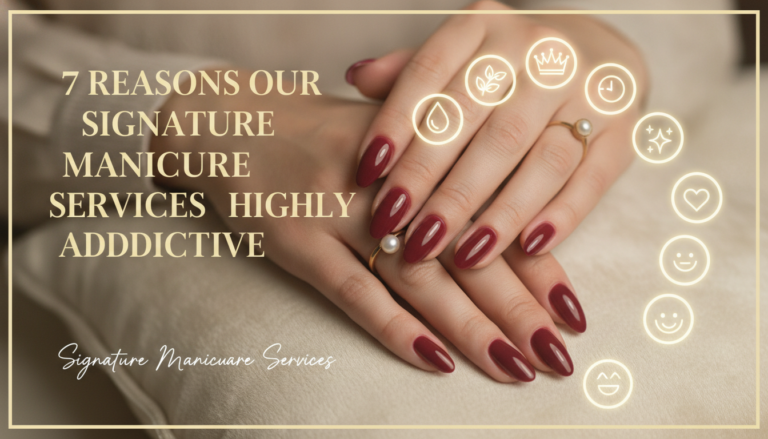 Burgundy manicured hands promoting signature manicure services