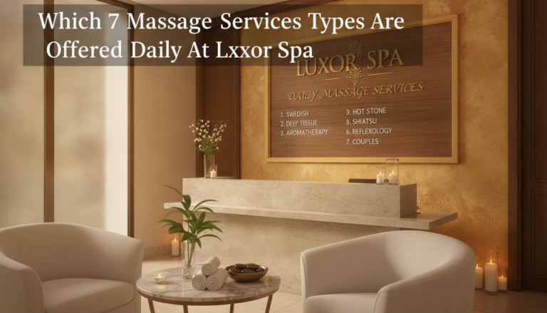 Luxor Spa reception with listed daily massage services